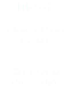Fri-Sat before 6:00pm ($6 hr) after 6:00pm ($11.50 hr) 